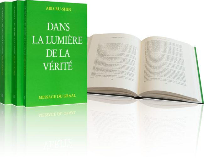 Dans la Lumière de la Verité – Message du Graal par Abd-ru-shin